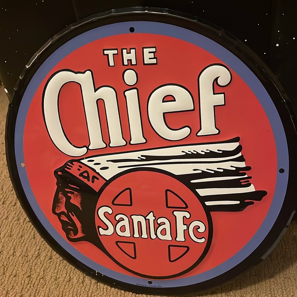 The Chief Santa Fe Metal sign
